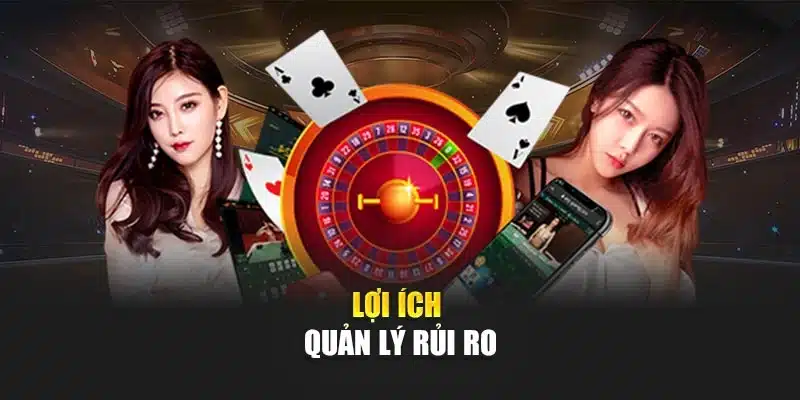 Lợi ích quản lý rủi ro