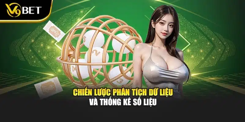 Chiến lược phân tích dữ liệu và thống kê số liệu